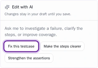 The Edit with AI panel Pie Edit test case dialog: the Edit with AI panel with its three starter buttons, and Fix this testcase ringed